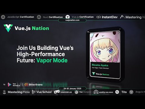 Vue.js Nation 2025: Rizumu Ayaka - Join Us Building Vue’s High-Performance Future: Vapor Mode