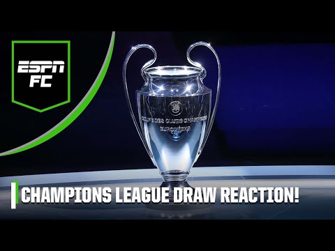 Champions League draw FULL REACTION: Chelsea vs. Real Madrid, Man City vs. Bayern & more!  | ESPN FC