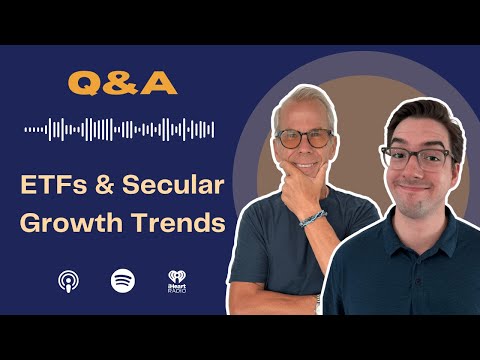 Rich Habits Podcast | ETFs in Secular Growth Trends