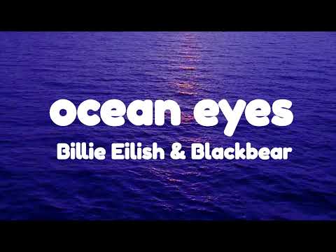 Ocean eyes 🤍  Billie Eilish & Blackbear  🤍 Lyrics #oceaneyes #billieeilish #playlist #feelgoodmusic