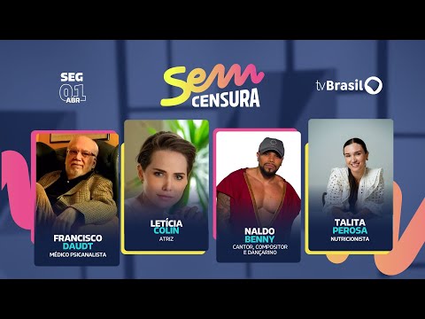 🔴 SEM CENSURA RECEBE LETÍCIA COLIN, NALDO BENNY,  TALITA PEROSA E  FRANCISCO DAUDT