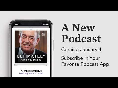 Subscribe Now: Ultimately with R.C. Sproul