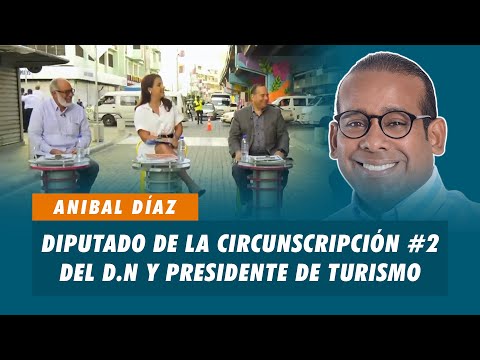 Anibal Díaz, Diputado de la  circunscripción #2 del D.N y presidente de turismo | Matinal