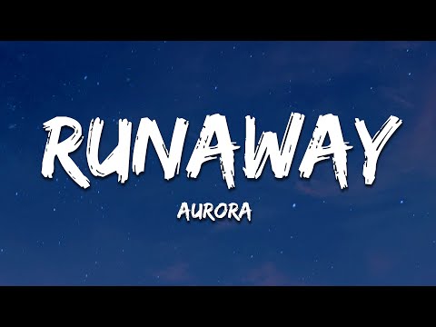 AURORA - Runaway (Lyrics)