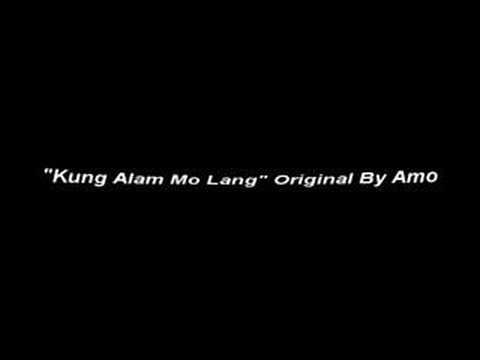 Amo-Kung Alam Mo Lang