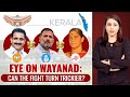Lok Sabha Elections | Eye On Wayanad: Can The Fight Turn Trickier? | India Decides