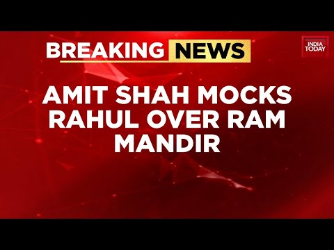 Amit Shah Slams Rahul Gandhi on Ram Mandir, Brands His Yatra 'Save Infiltrators Yatra'