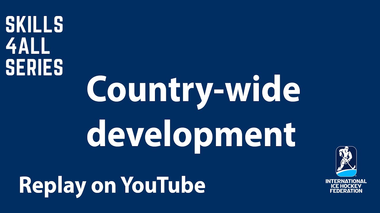 Country-wide development - IIHF Skill4All Webinar