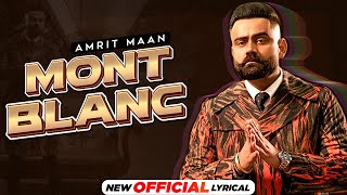 Mont Blanc - Amrit Maan (All Bamb)