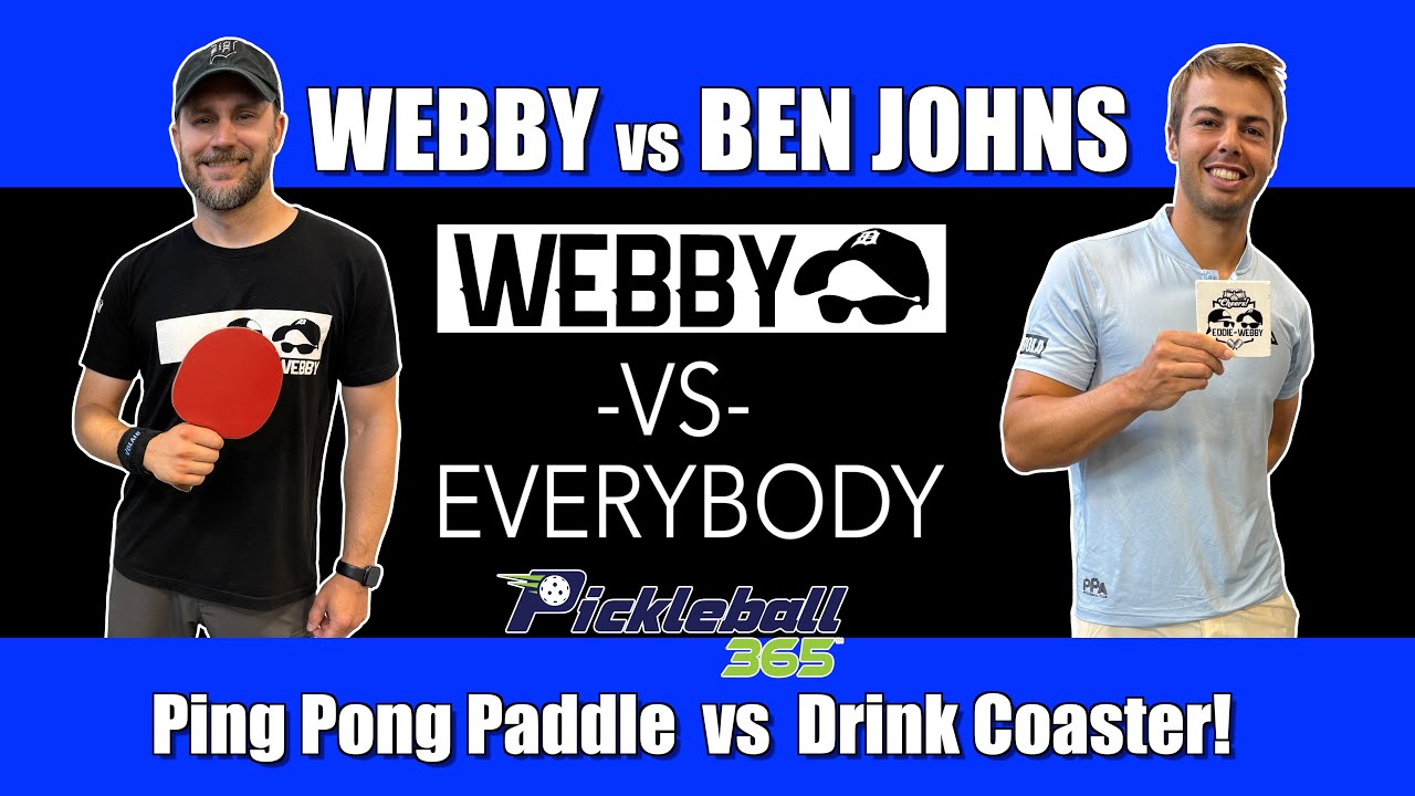 Webby vs Ben Johns Table Tennis Match - Ping Pong Paddle vs Drink Coaster