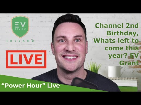 EV Review Ireland 2nd Birthday Power Hour Live - 222 EVs and State of Charging in Ireland