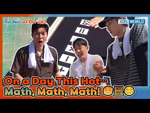 A Hot Day, Nothing but Math…🥵🧮😂[2 <strong>Days</strong> &amp; 1 Night S4 Ep340-2] | KBS <strong>WORLD</strong> TV 260830
