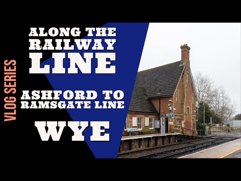 Along The Railway Line | Wye Railway Station