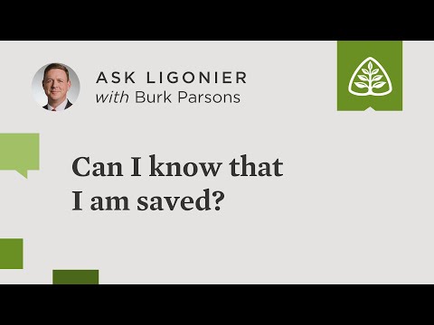 Can I know that I am saved? - Burk Parsons