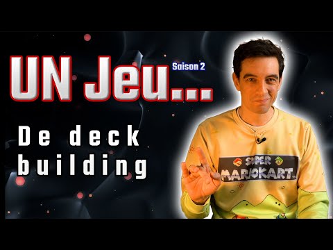 UN JEU...de deck building