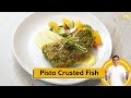 Pista Crusted Fish | पिस्ता-क्रस्टेड मछली | Fish Recipes | Pro V | Sanjeev Kapoor Khazana