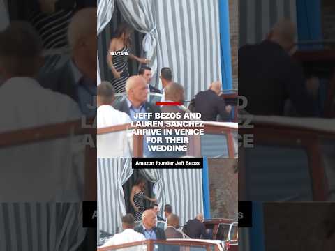 Jeff Bezos and Lauren Sanchez arrive in Venice for their wedding