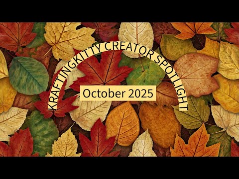 KraftingKitty Creator Spotlight October 2025 Winner Announcement!!!!