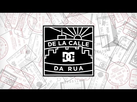 DC SHOES: DE LA CALLE-DA RUA - COMING NOVEMBER 2015