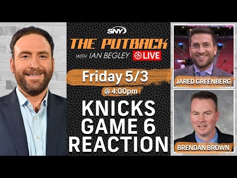 Knicks-Sixers Game 6 reaction w/ Jared Greenberg & Brendan Brown | The ...