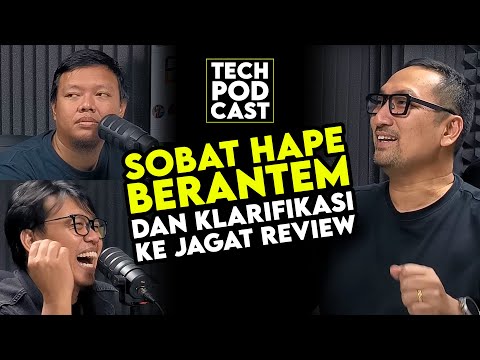 Sobat HAPE Berantem & Klarifikasi ke JagatReview di TechPODCAST