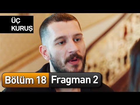 Üç Kuruş 18. Bölüm 2. Fragman