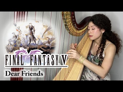 Final Fantasy V - Dear Friends (Harp Solo)