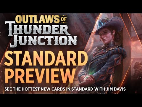 Standard Preview | Outlaws of Thunder Junction