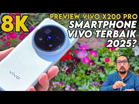 Tes 8K Smartphone vivo Terbaik 2025? Preview vivo X200 Pro