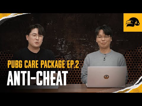 PUBG Care Package Ep.2 (Part 2) - Anti-Cheat