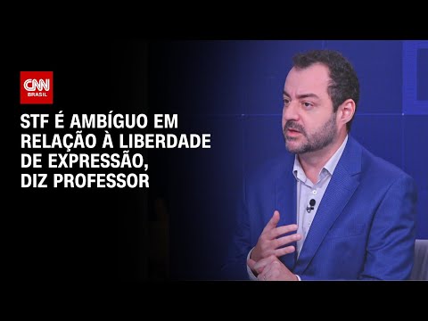 ​STF é ambíguo em relação à liberdade de expressão, diz professor | WW