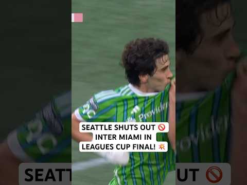 Seattle Sounders GOALS vs Inter Miami in 🏆 Leagues Cup FINAL!!