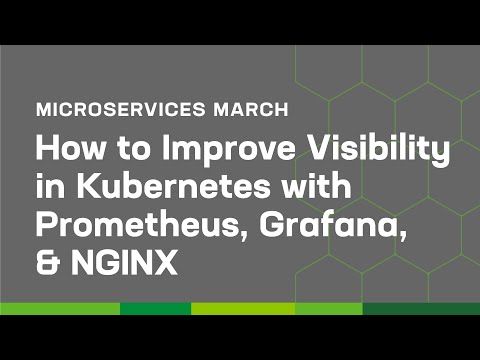 How to Improve Visibility in Kubernetes with Prometheus, Grafana, and NGINX