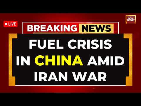 China Fuel Crisis News LIVE | US Israel Iran War News LIVE | Middle East War Impacts China LIVE News