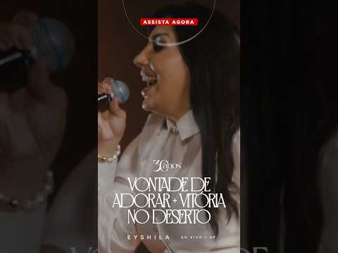 Sinta a presença! Assista “Vontade de Adorar + Vitória No Deserto” estreia da Eyshila! 🙌🔥 #MKMusic