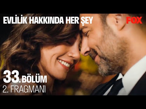 Evlilik Hakkında Her Şey 33. Bölüm 2. Fragmanı (FİNAL)