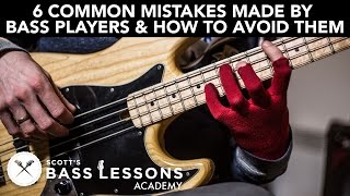 6 Common Mistakes Made by Bass Players and How to Avoid Them