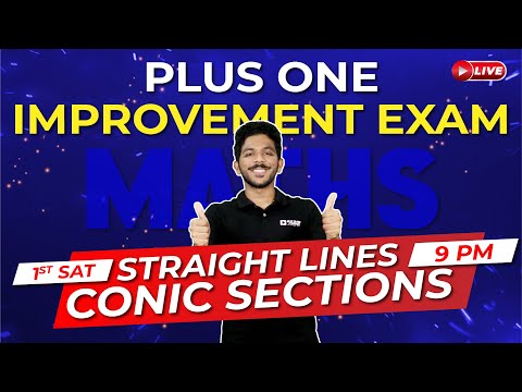 Plus One Improvement Exam | Maths | Conic Sections and Straight Lines | Exam Winner