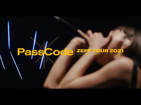 PassCode - Taking you out [PassCode ZeppTour 2021 at Zepp Haneda] Trailer