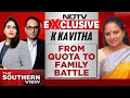 K Kavitha Exclusive: From Quota To Family Battle | The Southern View