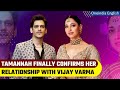 Tamannaah Confirms Relationship with Actor Vijay Varma, Calls Him Her "Happy Place''