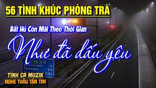 56 Bài Tình Ca Hải Ngoại Xưa Hay Nhất PHÊ NỔI DA GÀ ➤LK Nhạc Vàng Xưa Bất Hủ Còn Mãi Theo Thời Gian