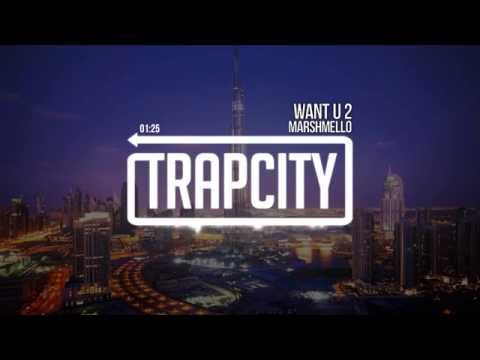 marshmello - WaNt U 2