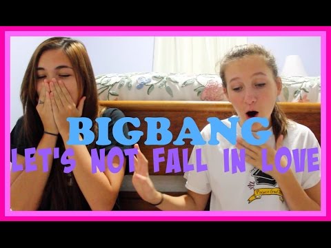 BIGBANG - 우리 사랑하지 말아요 (Let's Not Fall In Love) | MV Reaction