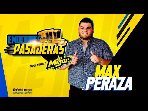 Emociones pasajeras con Max Peraza (Ya no vives en mi)