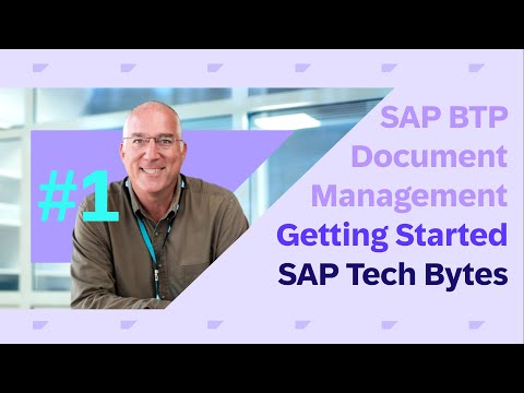 SAP Tech Bytes – Getting Started with the SAP BTP Document Management Service (DMS)