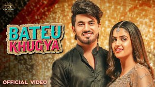Bateu Khugya – Ruchika Jangid ft Pranjal Dahiya Video HD