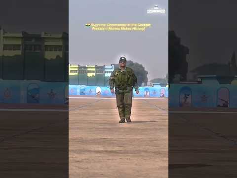 Define Aura Of President Draupadi murmu 🔥|| Draupadi murmu flight rafel and Sukhoi || #shorts