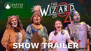 Trailer | "The Wizard of Oz" | Barter Theatre 2024