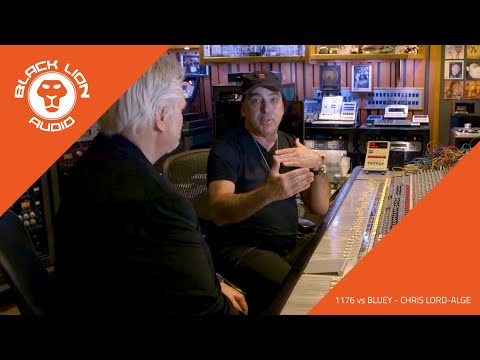 Black Lion Audio // 1176 vs Bluey - Chris Lord-Alge discusses the Bluey with Mitch Gallagher